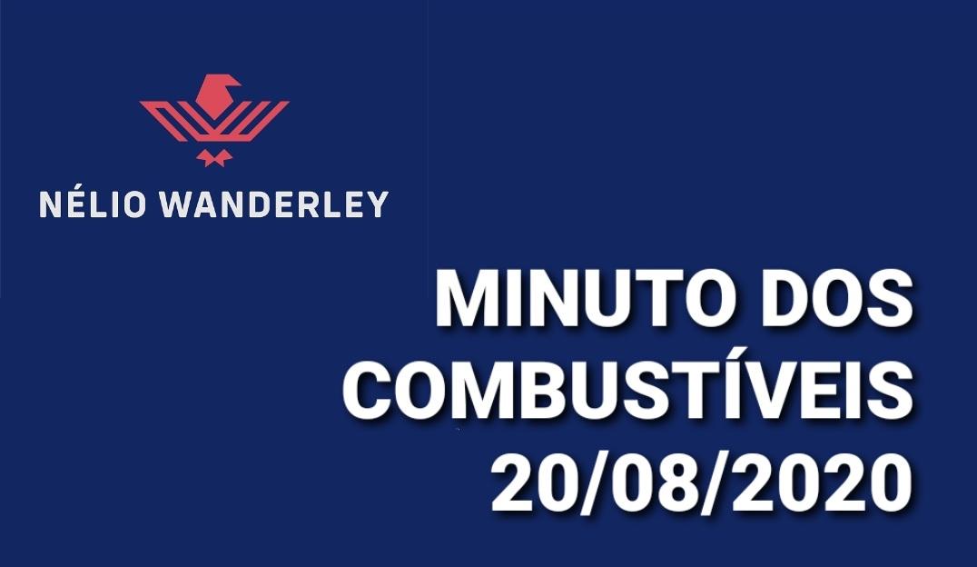 MINUTO DOS COMBUSTÍVEIS - 20/08/2020