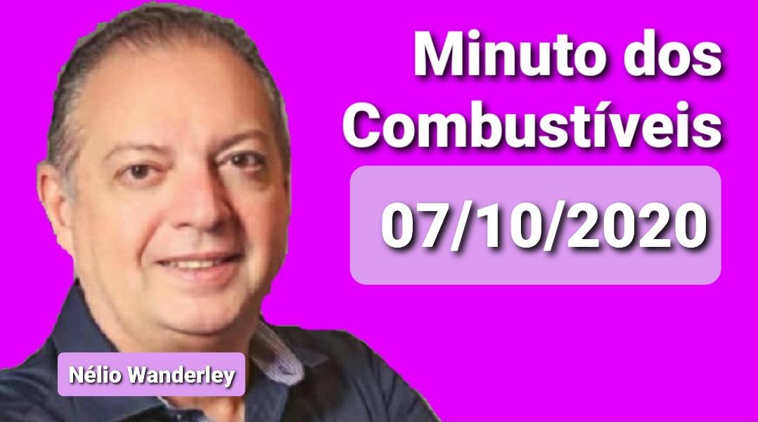 Minuto dos Combustíveis - 07/10/2020