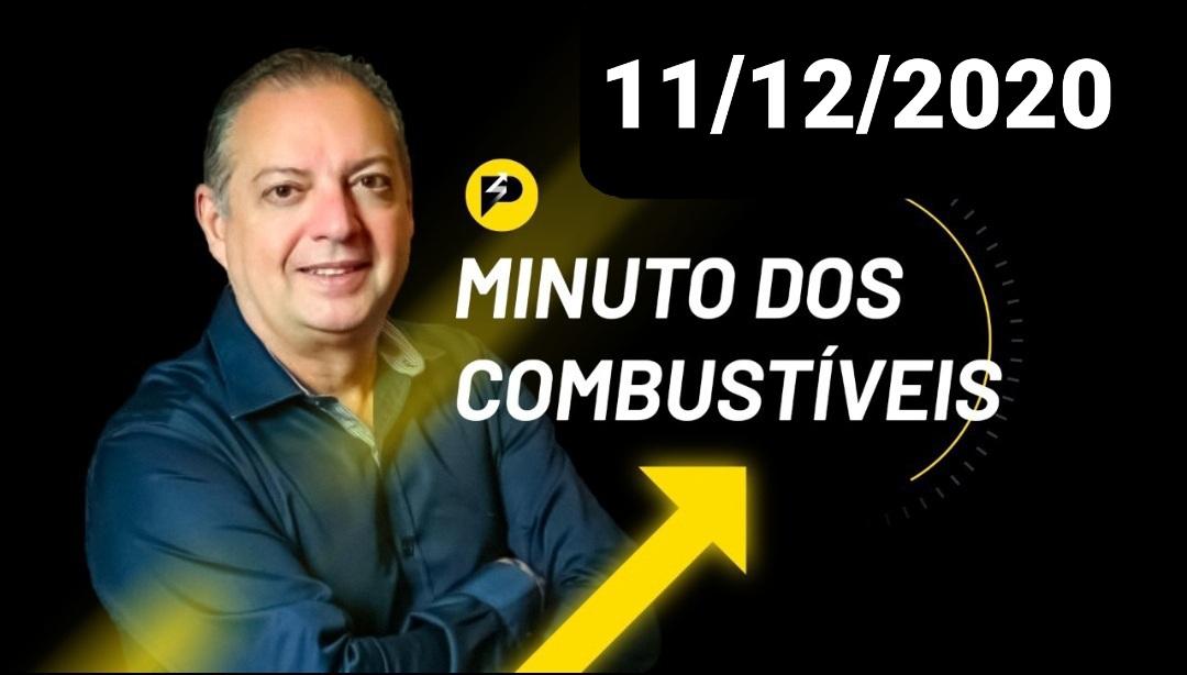 Minuto dos Combustíveis - 11/12/2020