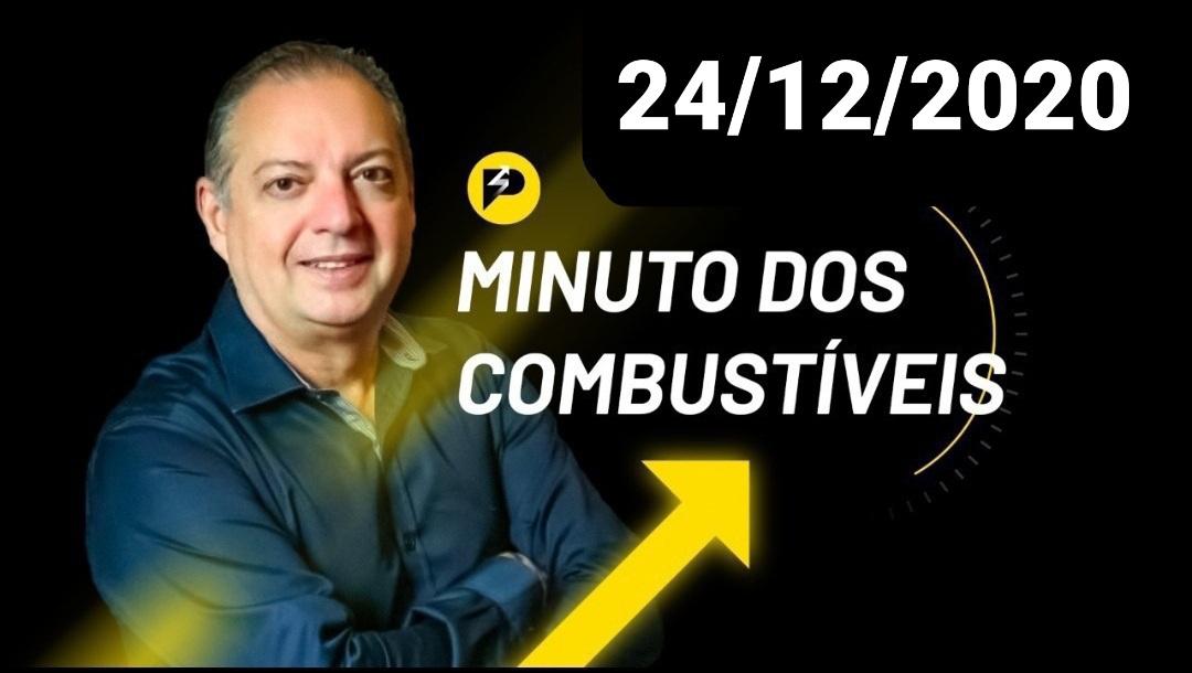 Minuto dos Combustíveis - 24/12/2020