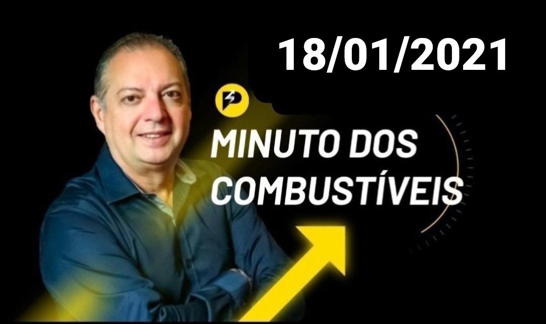 Minuto dos Combustíveis - 18/01/2021