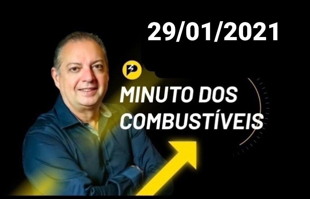 Minuto dos Combustíveis - 29/01/2021