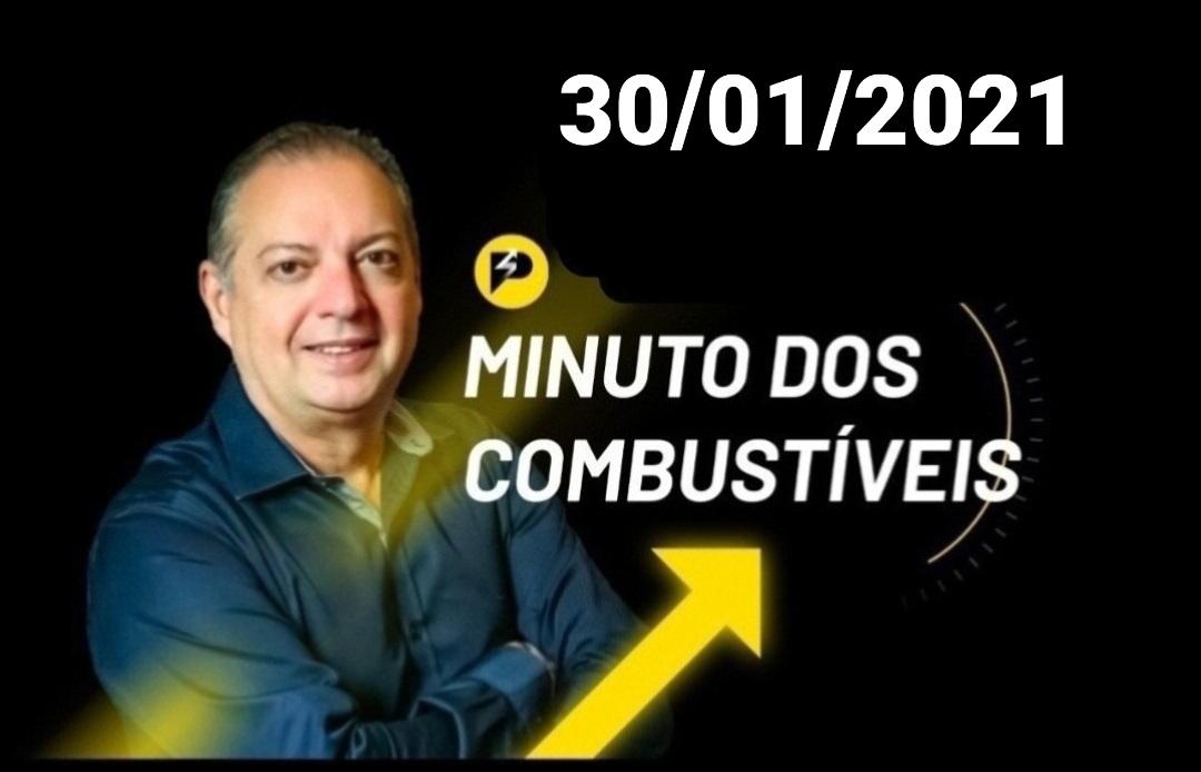 Minuto dos Combustíveis - 30/01/2021