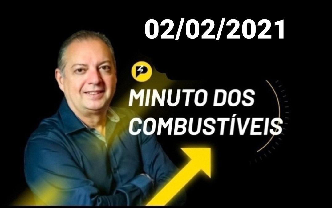 Minuto dos Combustíveis - 02/02/2021
