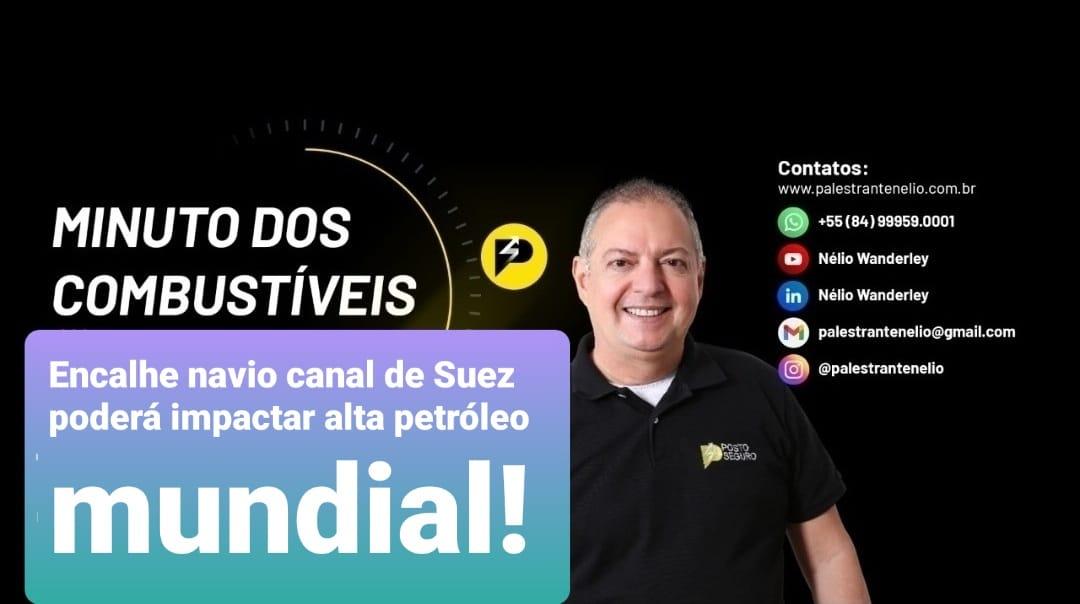 Encalhe navio canal Suez poderá impactar alta petróleo mundial