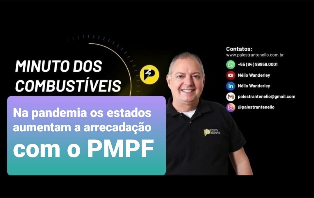 Na pandemia os estados aumentaram a arrecadação com o PMPF