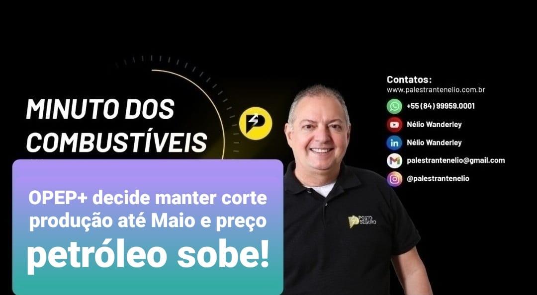 OPEP+ decide manter corte produção até Maio e preço petróleo sobe!